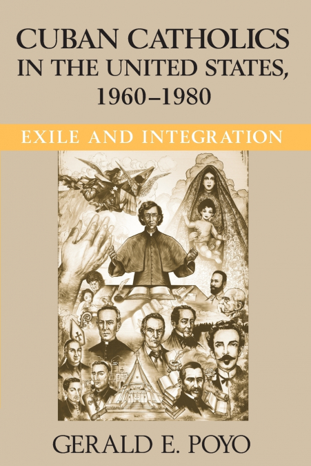 Cuban Catholics in the United States, 1960-1980