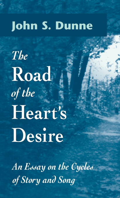 Road of the Heart’s Desire