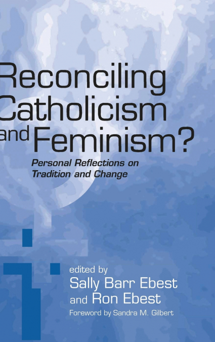 Reconciling Catholicism and Feminism