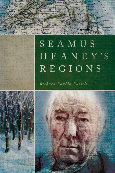 Seamus Heaney’s Regions