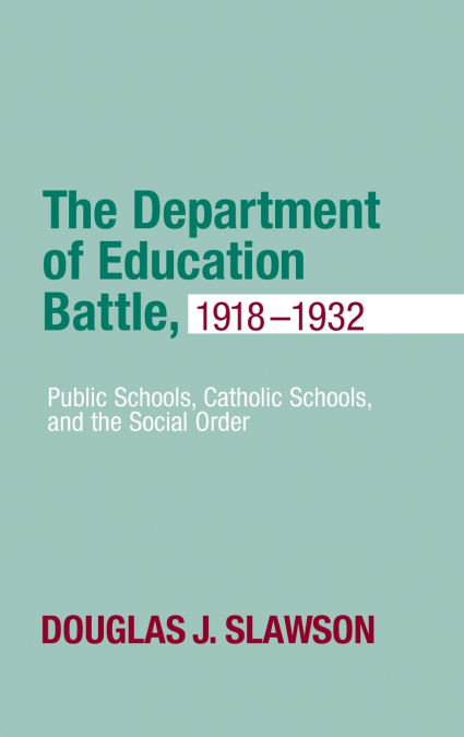 Department of Education Battle, 1918-1932