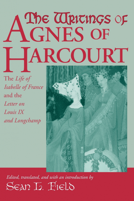 Writings Of Agnes Of Harcourt