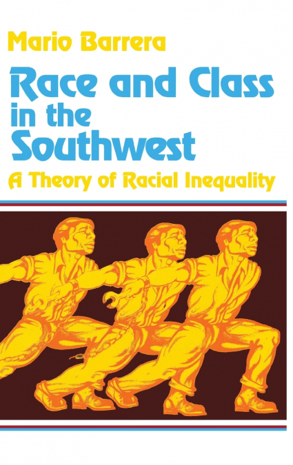 Race and Class in the Southwest