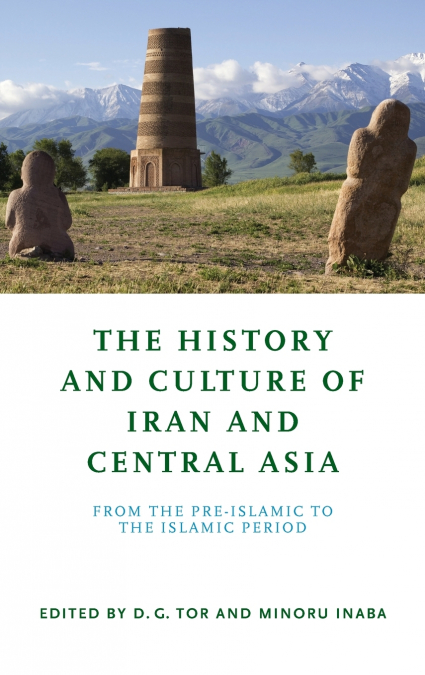 The History and Culture of Iran and Central Asia