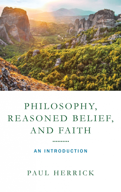 Philosophy, Reasoned Belief, and Faith