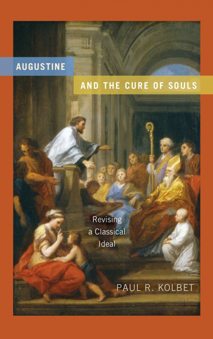 Augustine and the Cure of Souls