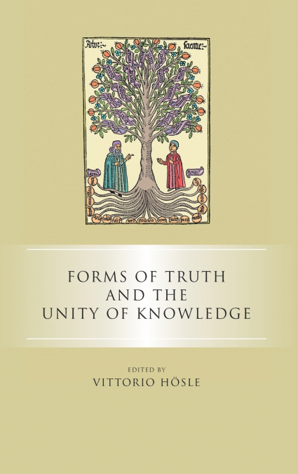 Forms of Truth and the Unity of Knowledge