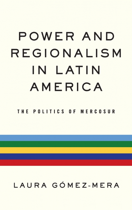 Power and Regionalism in Latin America