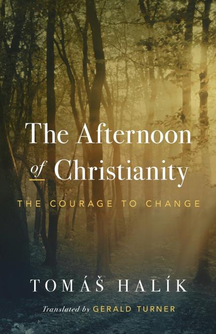 The Afternoon of Christianity