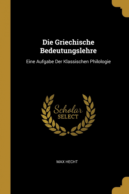 Die Griechische Bedeutungslehre
