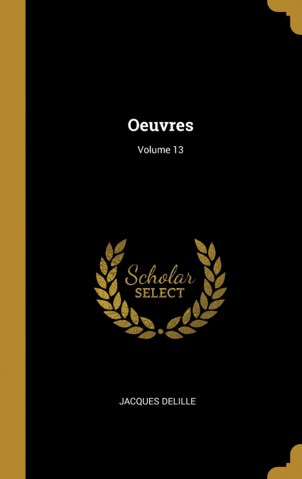 Oeuvres; Volume 13