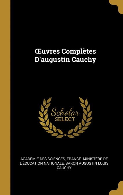 Œuvres Complètes D’augustin Cauchy