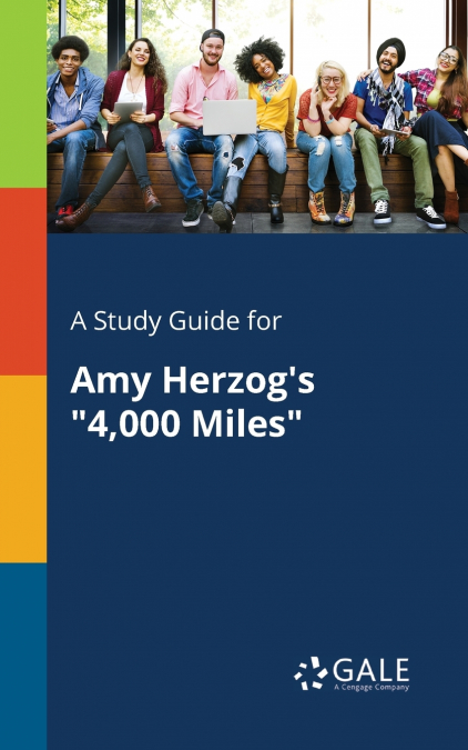 A Study Guide for Amy Herzog’s '4,000 Miles'