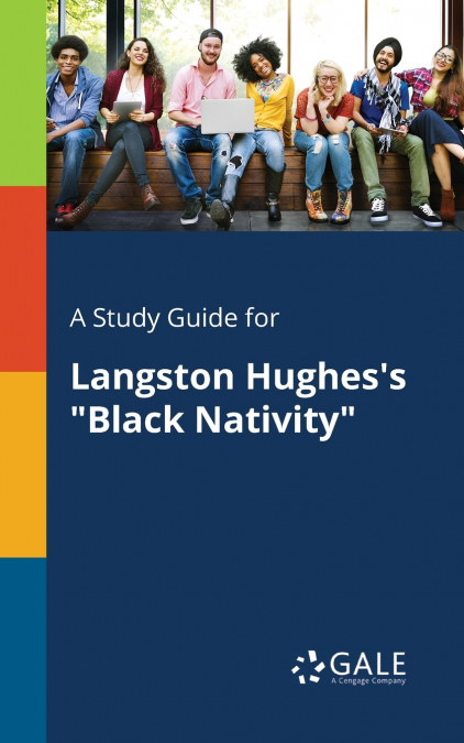 A Study Guide for Langston Hughes’s 'Black Nativity'