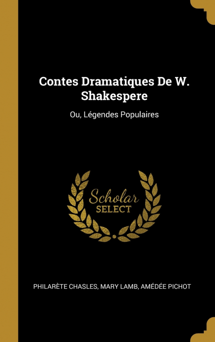 Contes Dramatiques De W. Shakespere