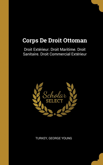 Corps De Droit Ottoman
