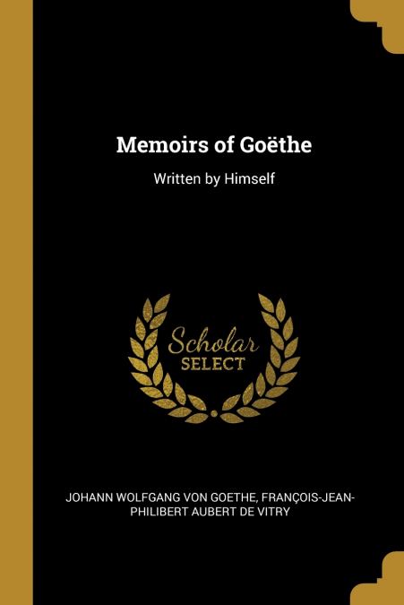 Memoirs of Goëthe
