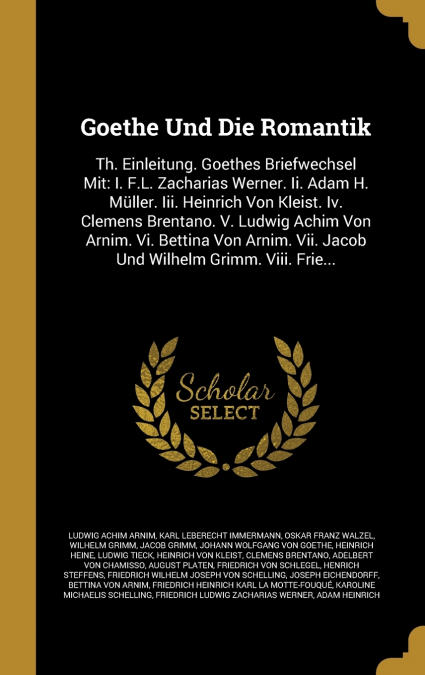 Goethe Und Die Romantik