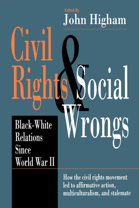 Civil Rights and Social Wrongs