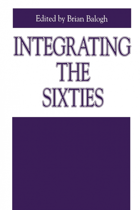 Integrating the Sixties