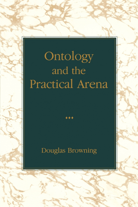 Ontology and the Practical Arena