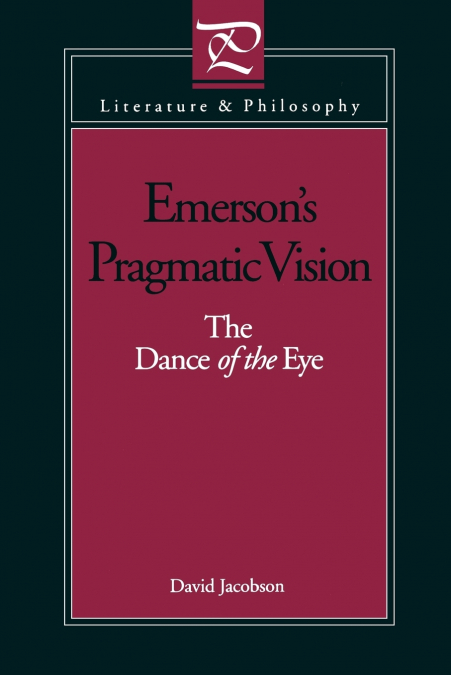 Emerson’s Pragmatic Vision