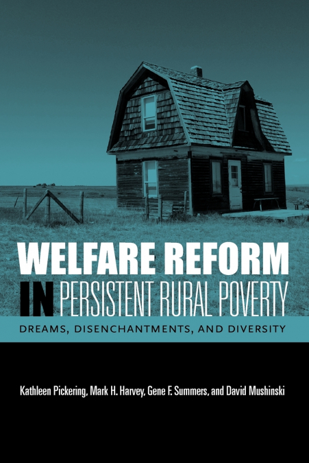 Welfare Reform in Persistent Rural Poverty