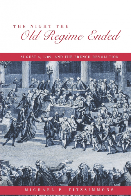 The Night the Old Regime Ended