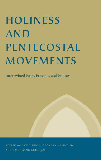 Holiness and Pentecostal Movements