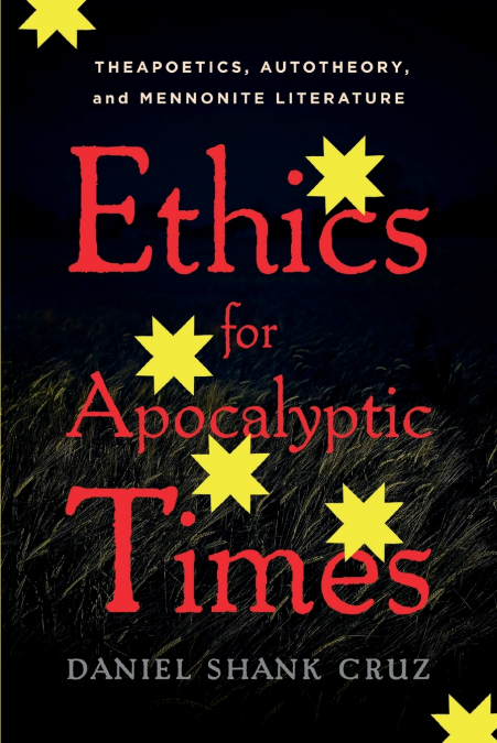 Ethics for Apocalyptic Times