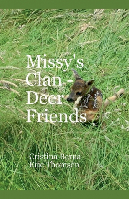 Missy’s Clan - Deer Friends