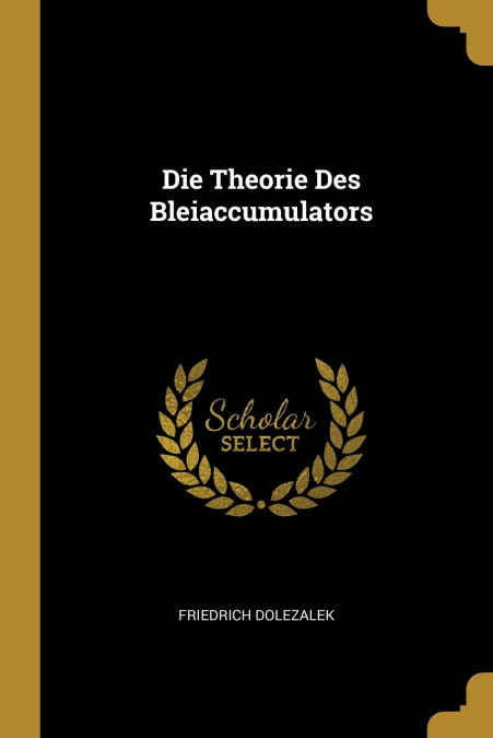 Die Theorie Des Bleiaccumulators