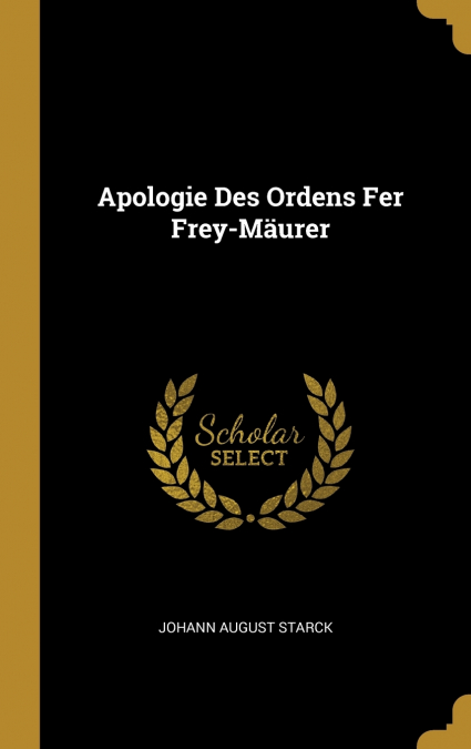 Apologie Des Ordens Fer Frey-Mäurer