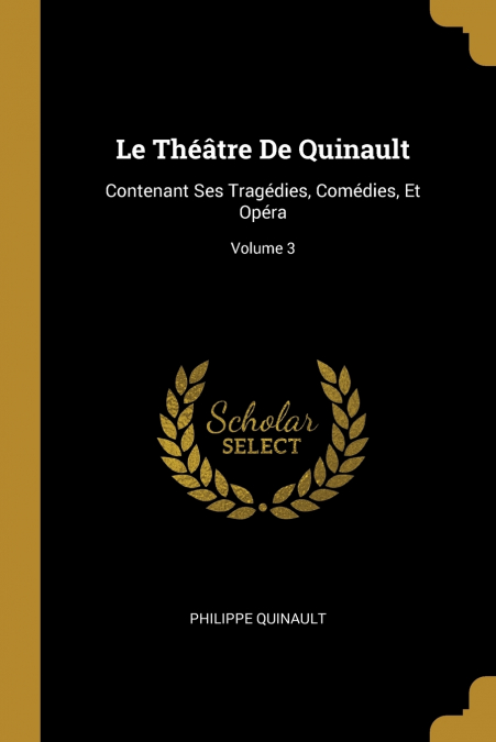 Le Théâtre De Quinault