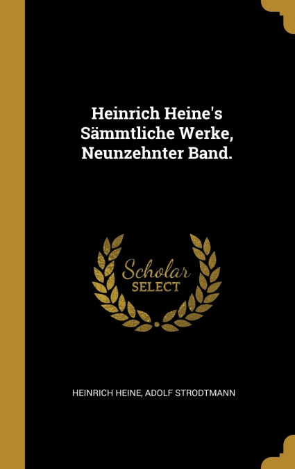 Heinrich Heine’s Sämmtliche Werke, Neunzehnter Band.