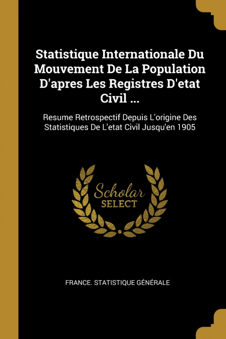 Statistique Internationale Du Mouvement De La Population D’apres Les Registres D’etat Civil ...