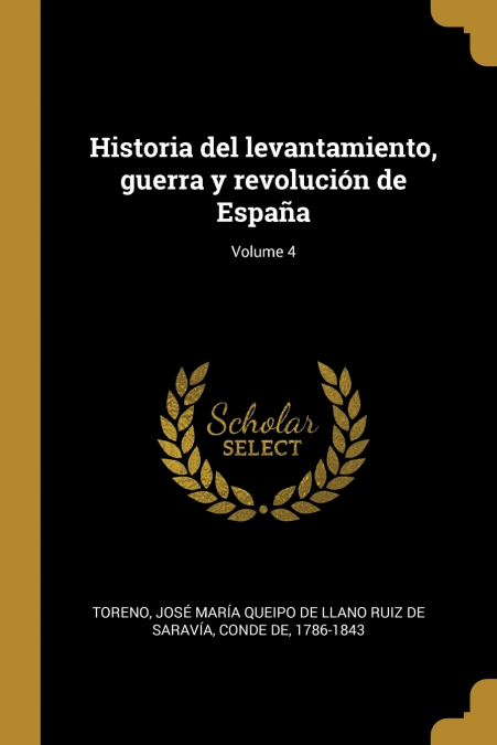 Historia del levantamiento, guerra y revolución de España; Volume 4