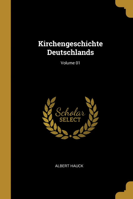 Kirchengeschichte Deutschlands; Volume 01