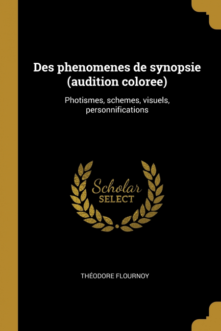 Des phenomenes de synopsie (audition coloree)