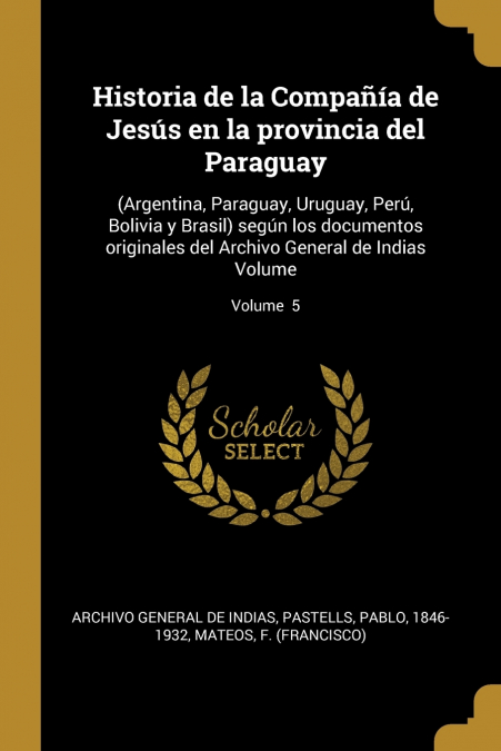 Historia de la Compañía de Jesús en la provincia del Paraguay