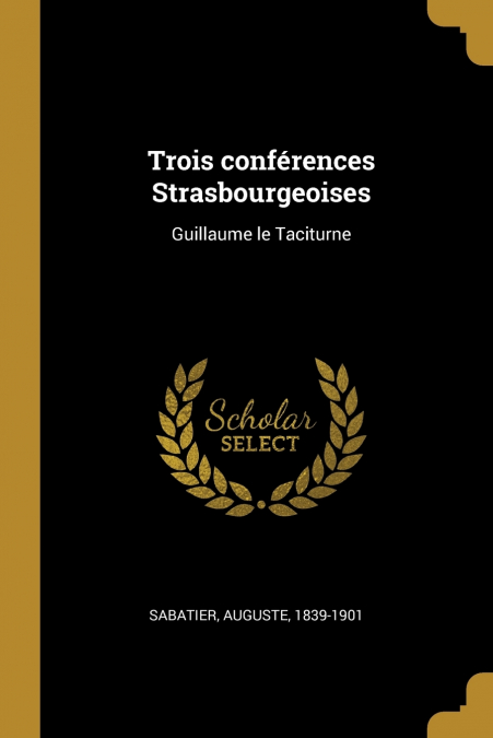 Trois conférences Strasbourgeoises
