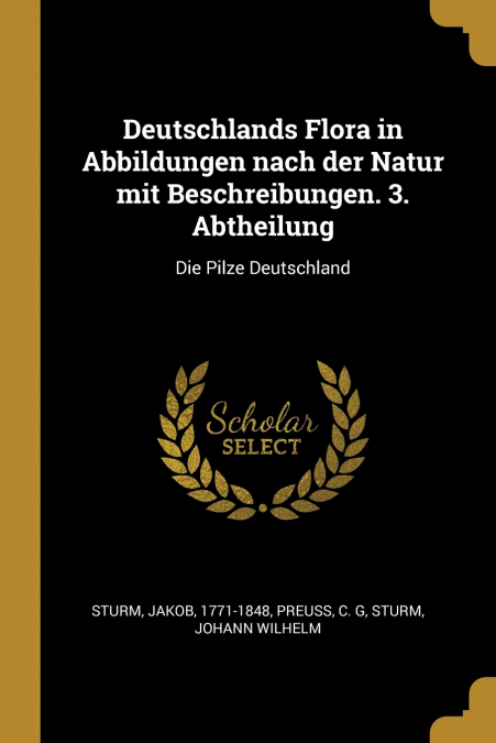Deutschlands Flora in Abbildungen nach der Natur mit Beschreibungen. 3. Abtheilung