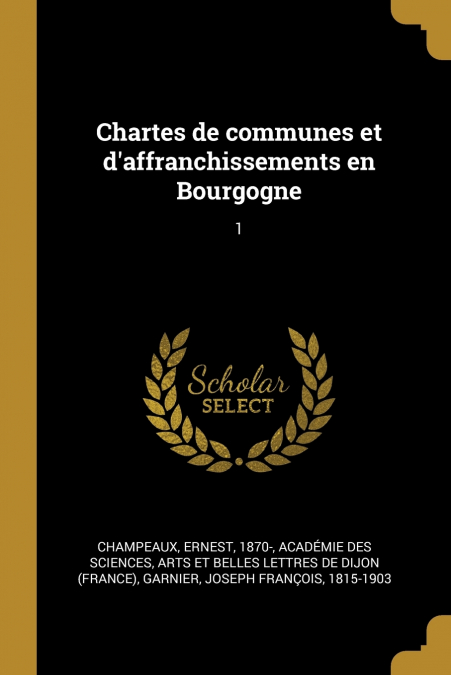 Chartes de communes et d’affranchissements en Bourgogne