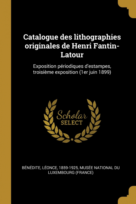Catalogue des lithographies originales de Henri Fantin-Latour