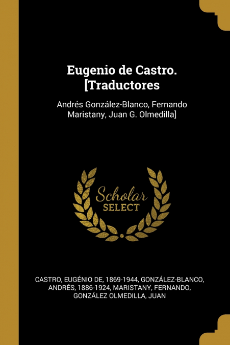 Eugenio de Castro. [Traductores