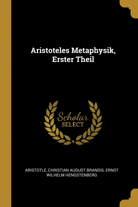 Aristoteles Metaphysik, Erster Theil