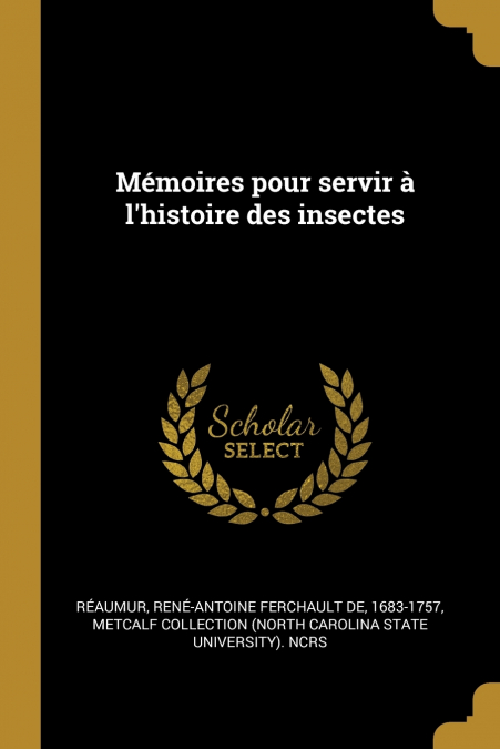 Mémoires pour servir à l’histoire des insectes