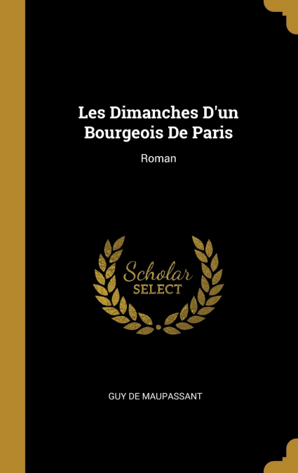 Les Dimanches D’un Bourgeois De Paris