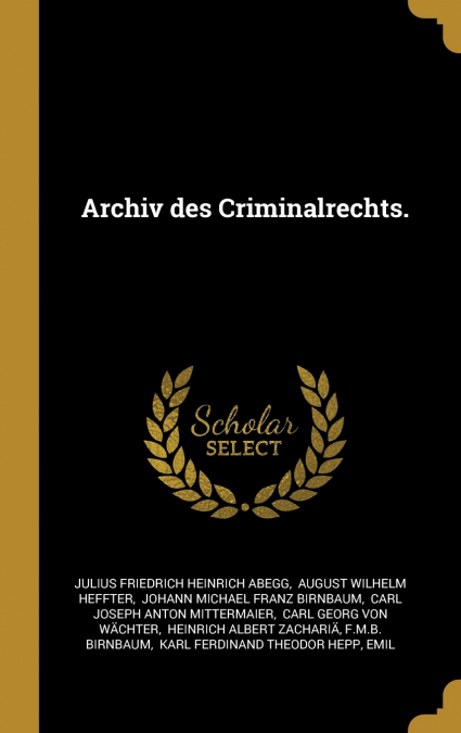 Archiv des Criminalrechts.