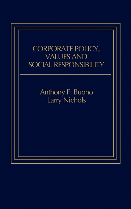 Corporate Policy, Values and Social Responsibility